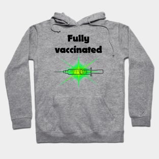 fully vaccinated w syringe - for bright backgrounds Hoodie
